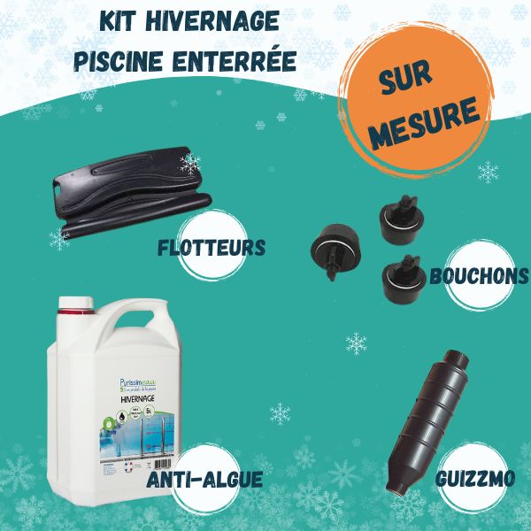 kit hivernage SUR MESURE